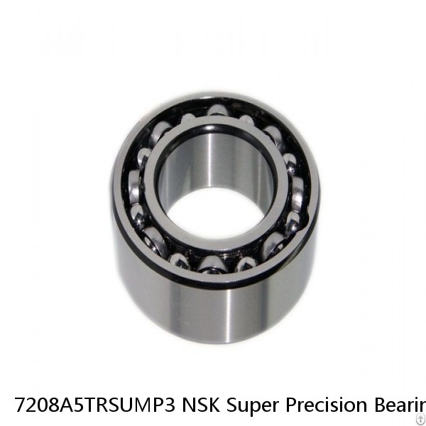 7208A5TRSUMP3 NSK Super Precision Bearings