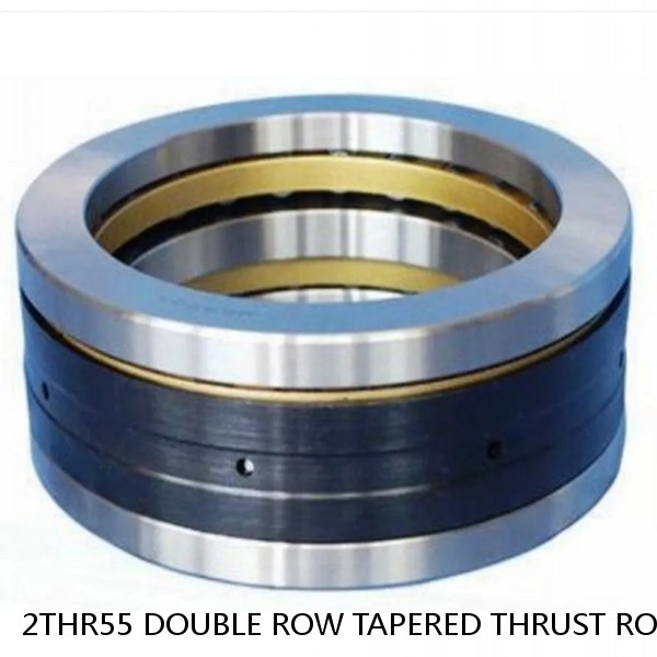 2THR55 DOUBLE ROW TAPERED THRUST ROLLER BEARINGS