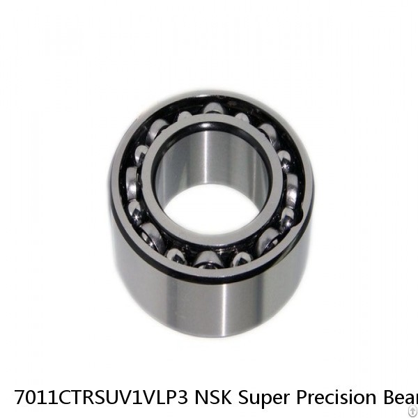 7011CTRSUV1VLP3 NSK Super Precision Bearings