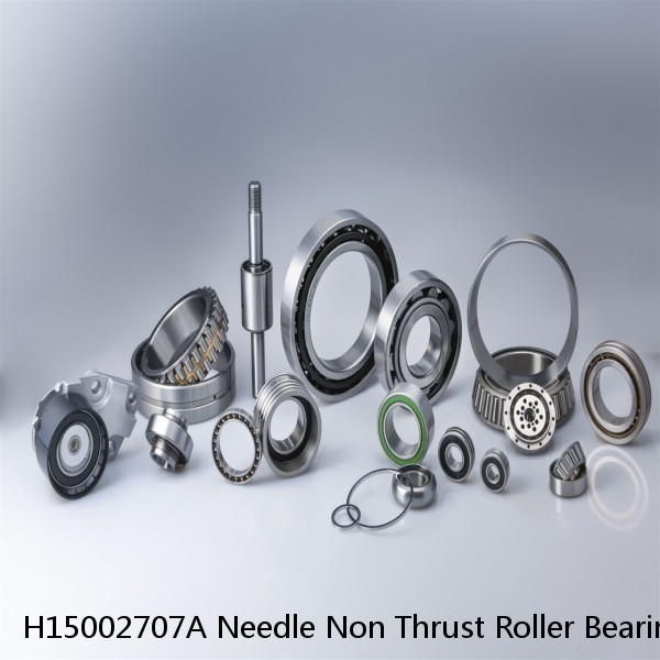 H15002707A Needle Non Thrust Roller Bearings